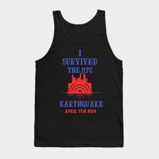 I Survived the NYC Earthquake April 5th 2024 Tank Top